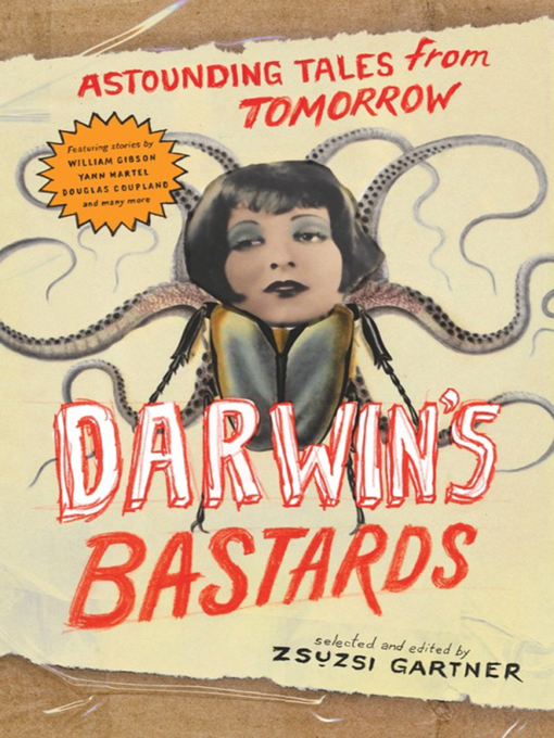Title details for Darwin's Bastards by Zsuzsi  Gartner - Available